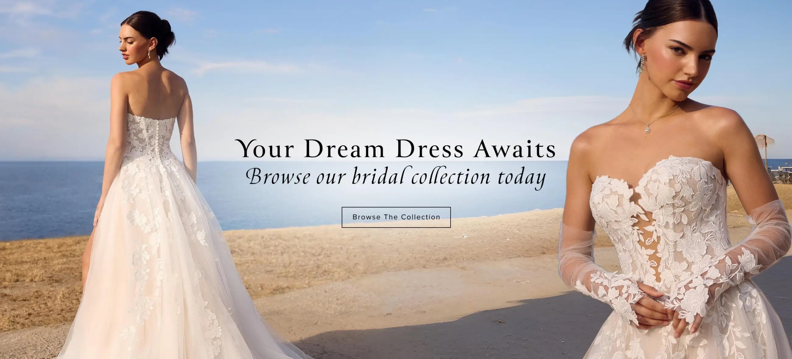 Your dream dress awaits, browse bridal banner.